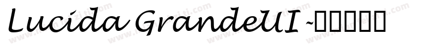 Lucida GrandeUI字体转换